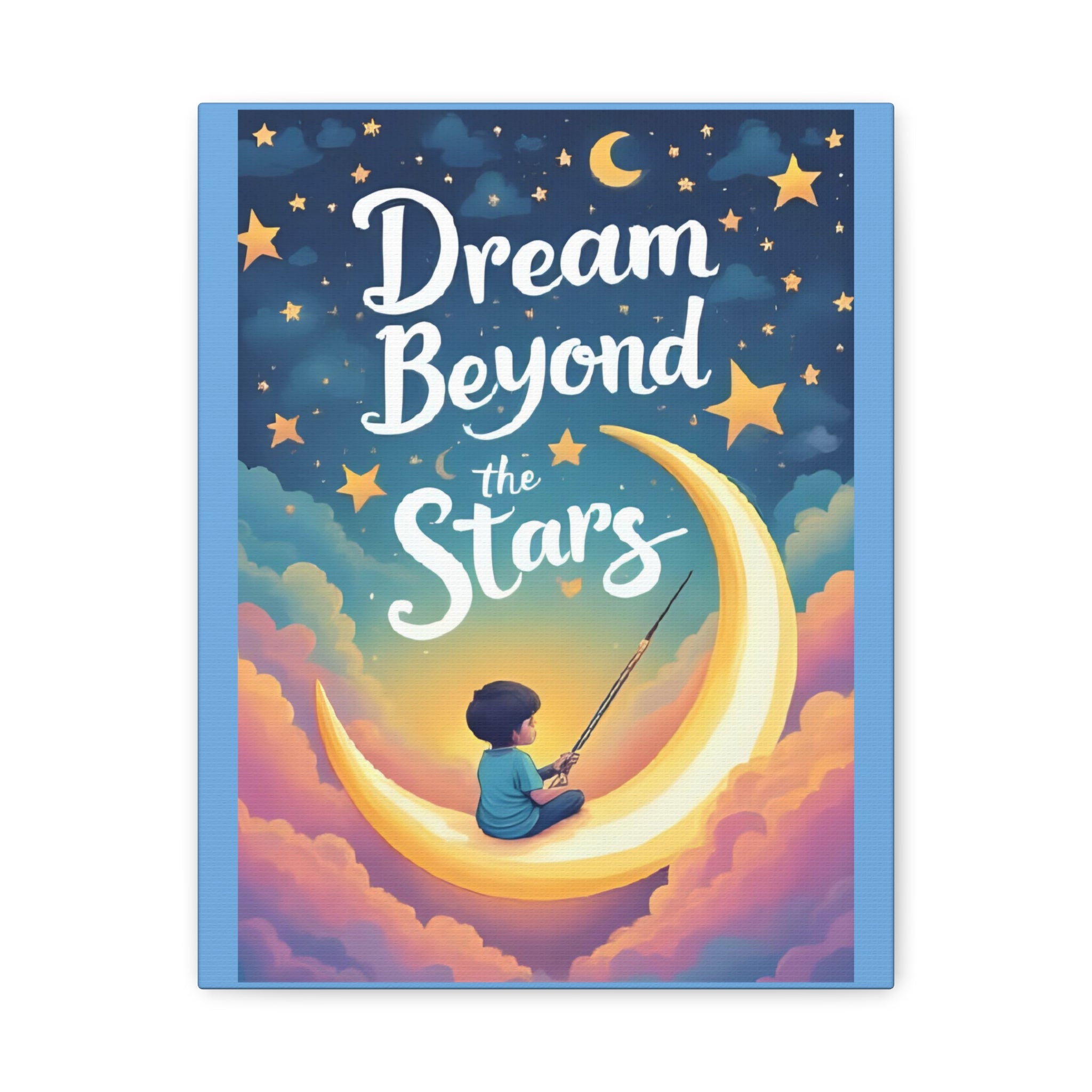 Starry Night Canvas Wall Art, Dream Beyond the Stars, Cozy Home Decor, Inspirational Prints, Kids Room Art, Gift Idea - Katoon kid