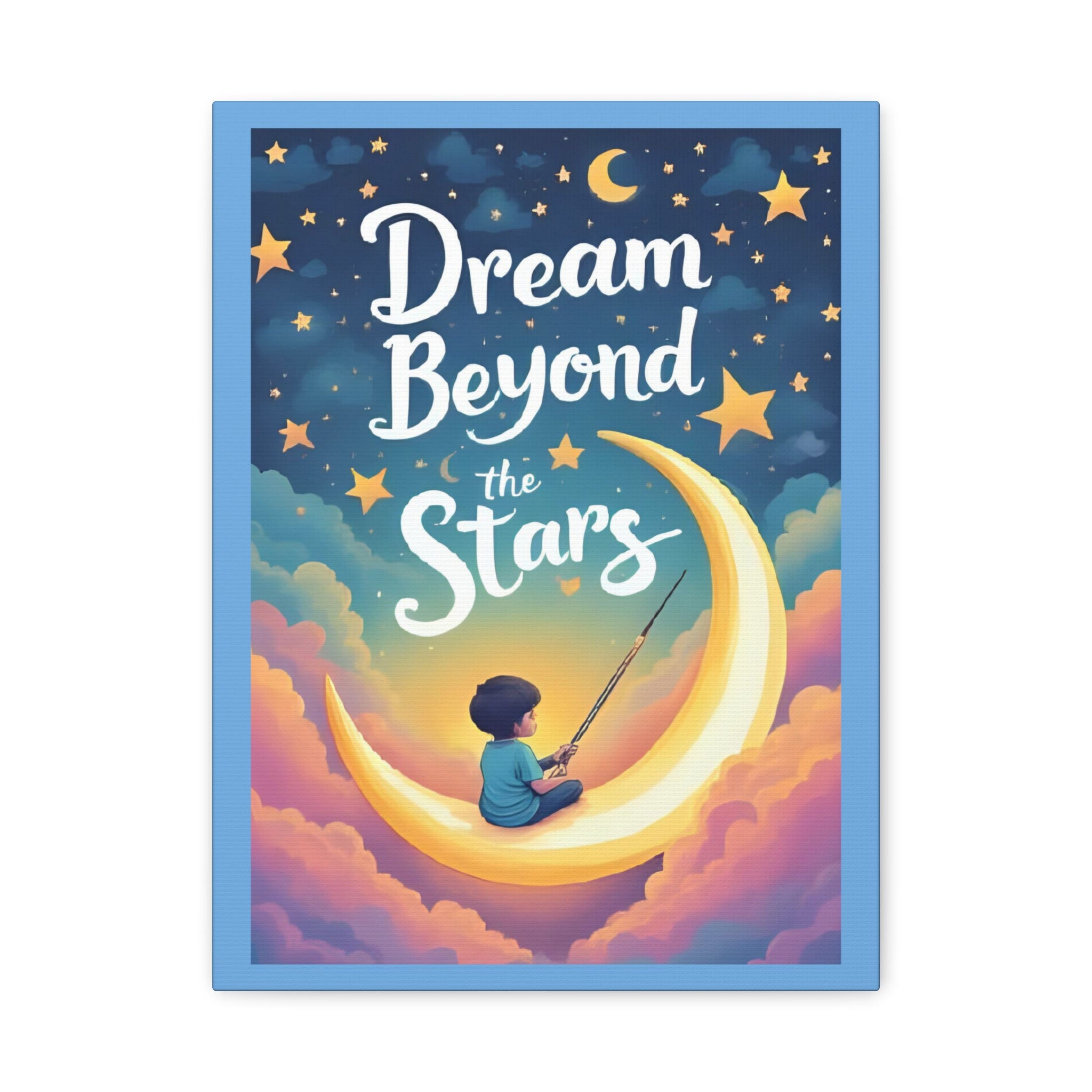 Starry Night Canvas Wall Art, Dream Beyond the Stars, Cozy Home Decor, Inspirational Prints, Kids Room Art, Gift Idea - Katoon kid