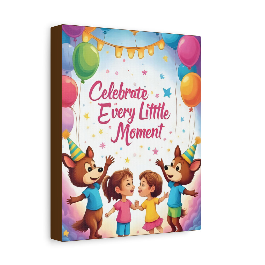 Canvas Wall Art - Celebrate Every Little Moment, Kids Room Decor, Nursery Artwork, Birthday Party Decoration, Playroom Wall Decor - Katoon kid 