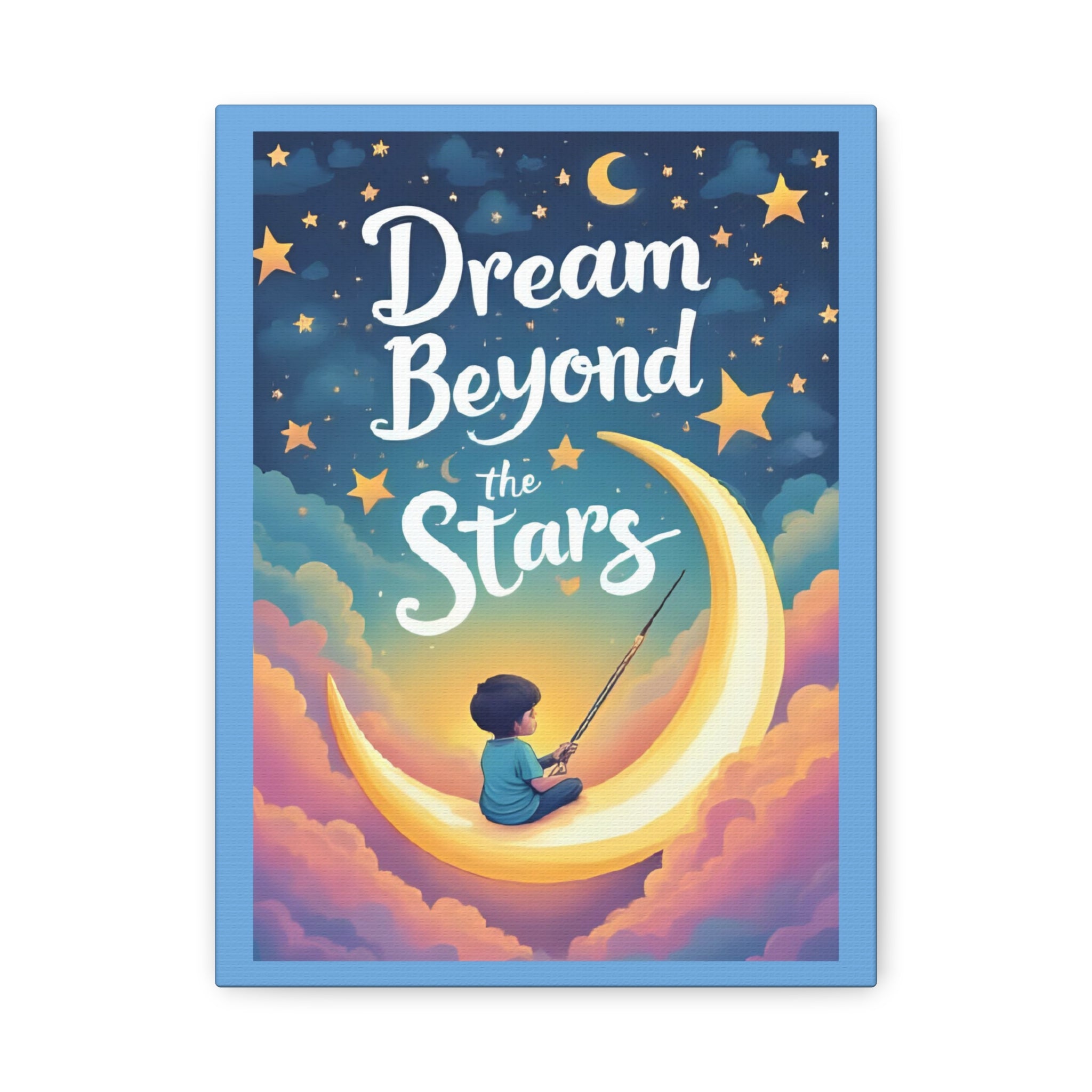 Starry Night Canvas Wall Art, Dream Beyond the Stars, Cozy Home Decor, Inspirational Prints, Kids Room Art, Gift Idea - Katoon kid 